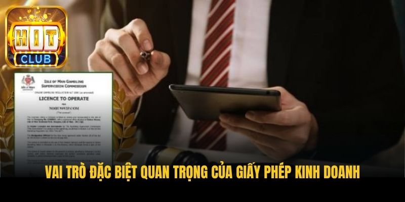 vai tro dac biet quan trong cua giay phep kinh doanh